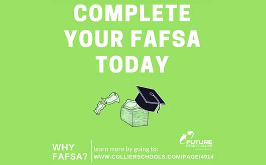 Complete Your FAFSA Today | Future Ready Collier - Naples, Florida