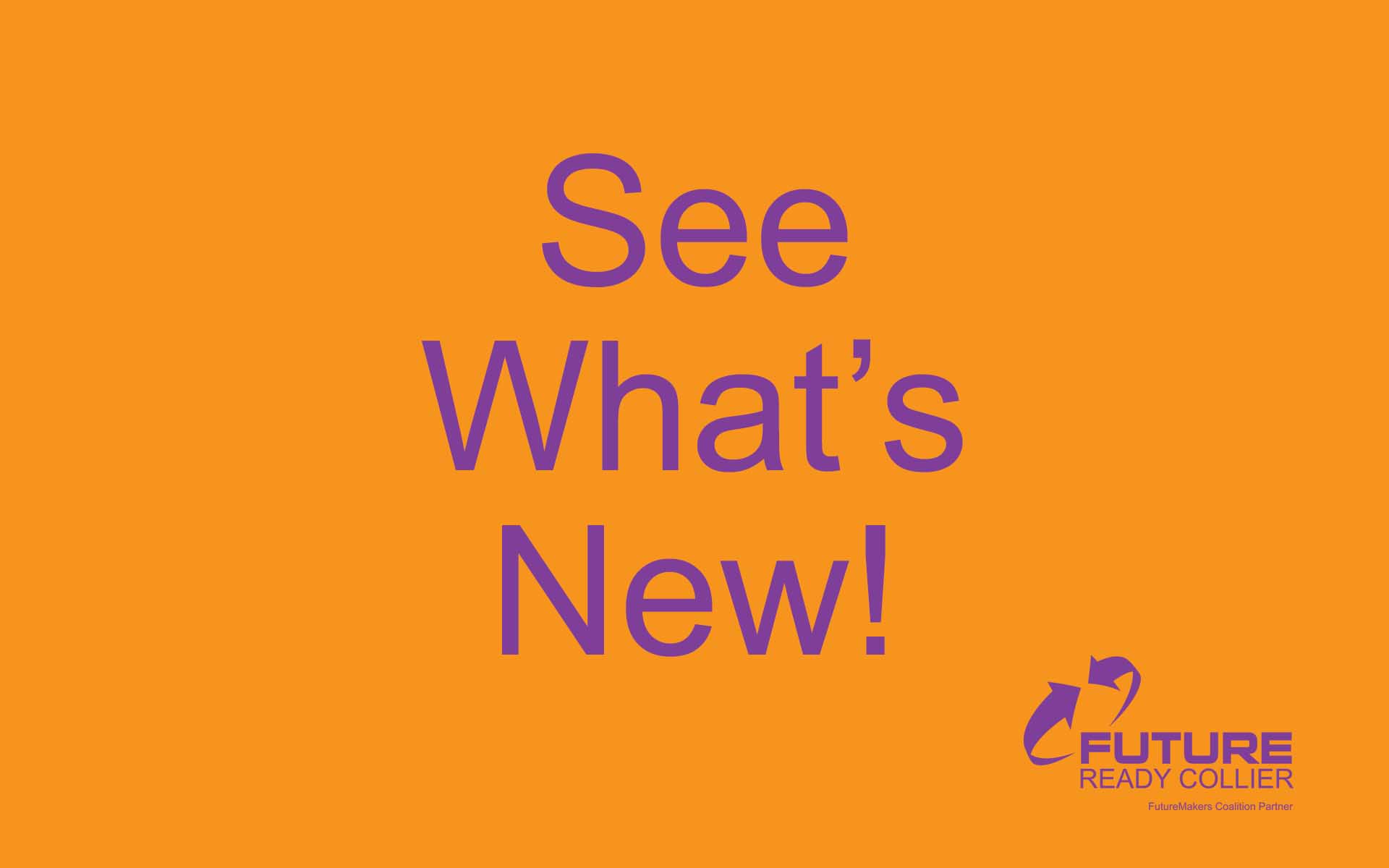 See What's New Future Ready Collier